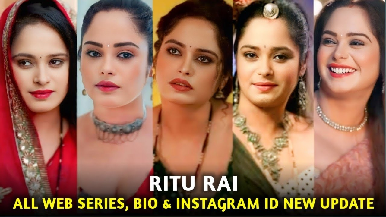 Actress Ritu Rai Age, Biography, Web Series List Till 2026 ...